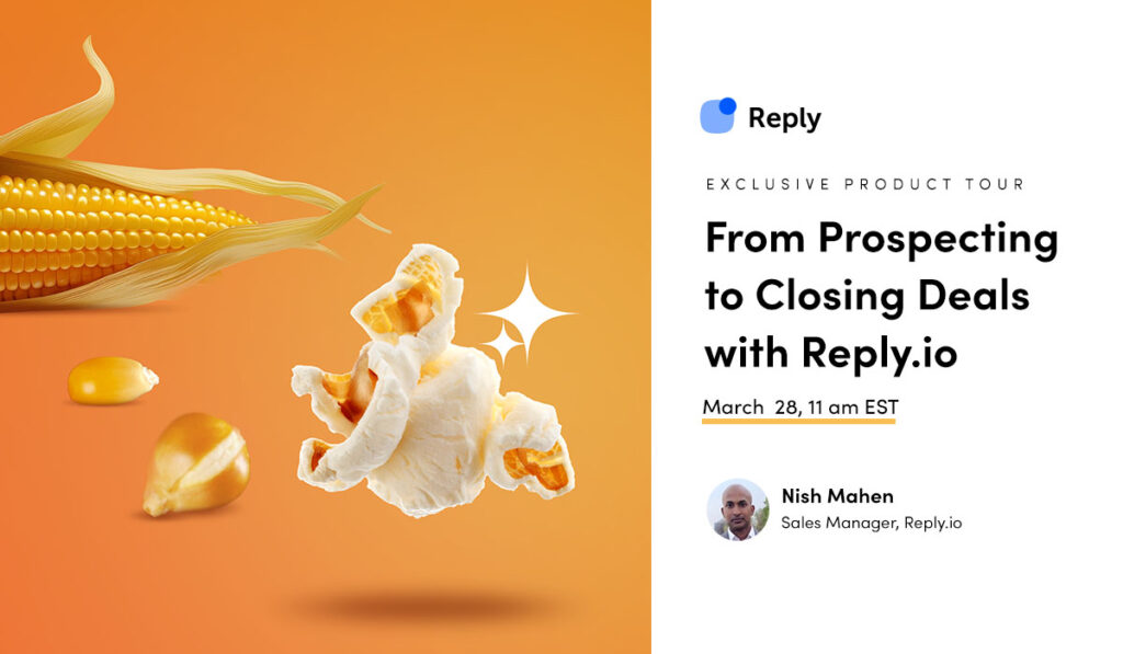 From Prospecting to Closing Deals with Reply.io [Exclusive Product Tour]