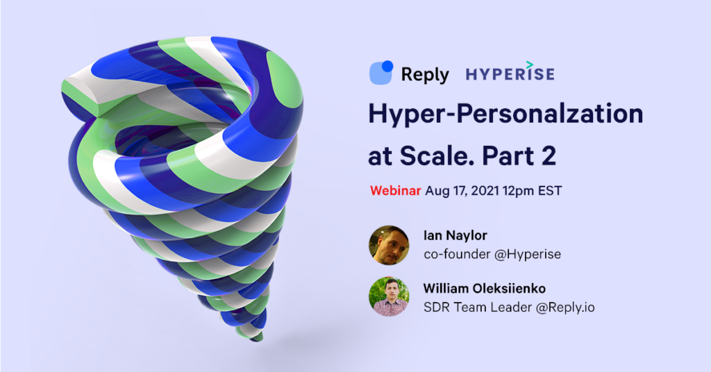 Reply.io & Hyperise - Hyper-Personalization at Scale. Part 2